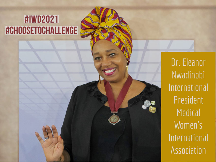Statement by Dr. Eleanor Nwadinobi, President of the  Medical Women’s Association on International Women’s Day  2021