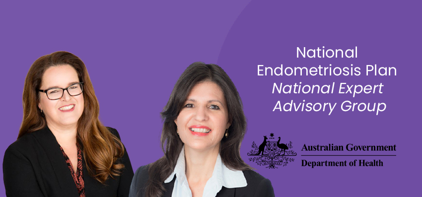 National Endometriosis Plan which commenced in 2018, has appointed me to their National Expert Advisory Group