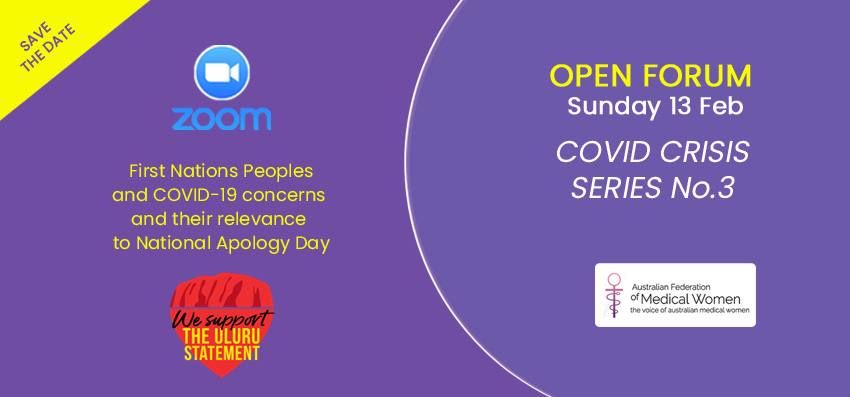 Open Forum details - First Nations Peoples and COVID-19 concerns and their relevance to National Apology Day - 13Feb 2022