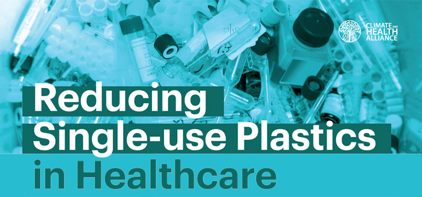 Resource - Reducing Single-use Plastics in Healthcare