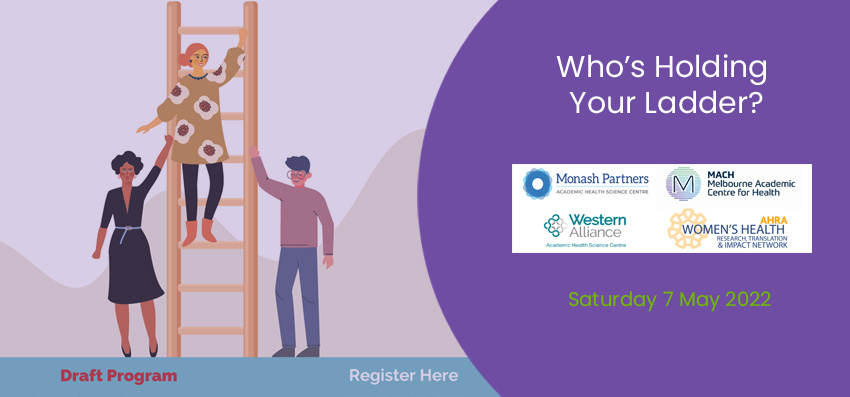Who’s Holding Your Ladder? Supporting women in healthcare, research, and leadership.