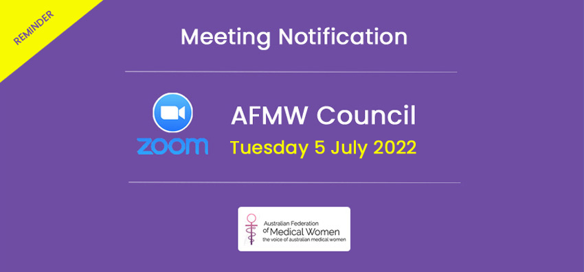 Reminder of 5 July AFMW Council Meeting