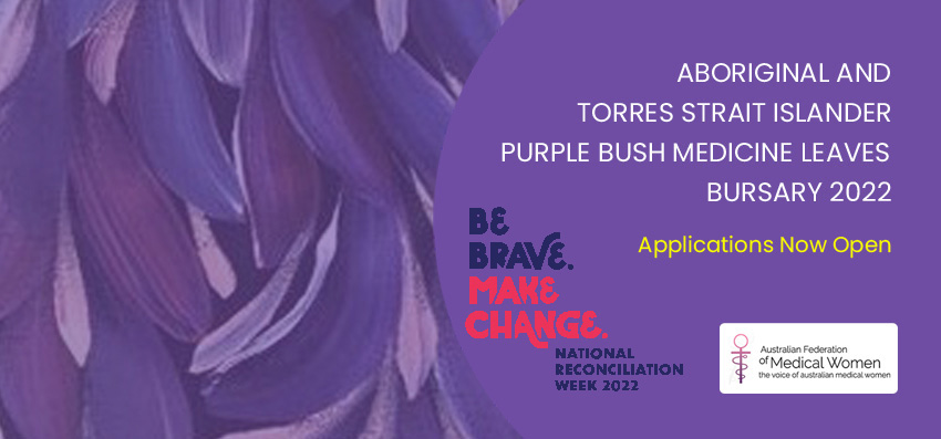 AFMW Aboriginal and Torres Strait Islander Purple Bush Leaves Medicine Bursary: 2022 Applications Open 23 May – Close 20 June 2022