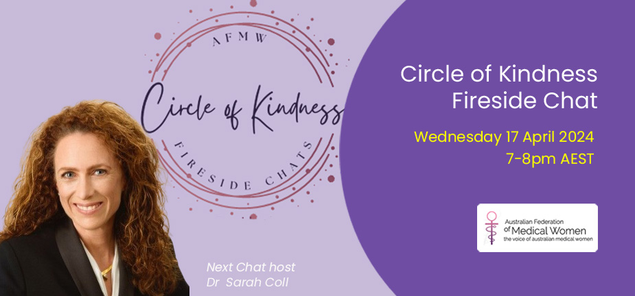 Details for the next Circle of Kindness 17 April 2024 hosted by Dr Sarah Coll