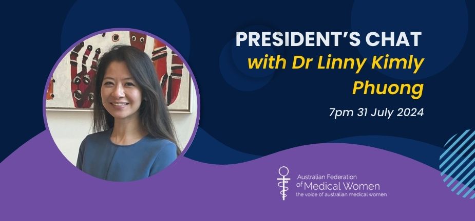 President's Chat with Dr Linny Kimly Phuong scheduled for 31 Julky 2024 at 7pm