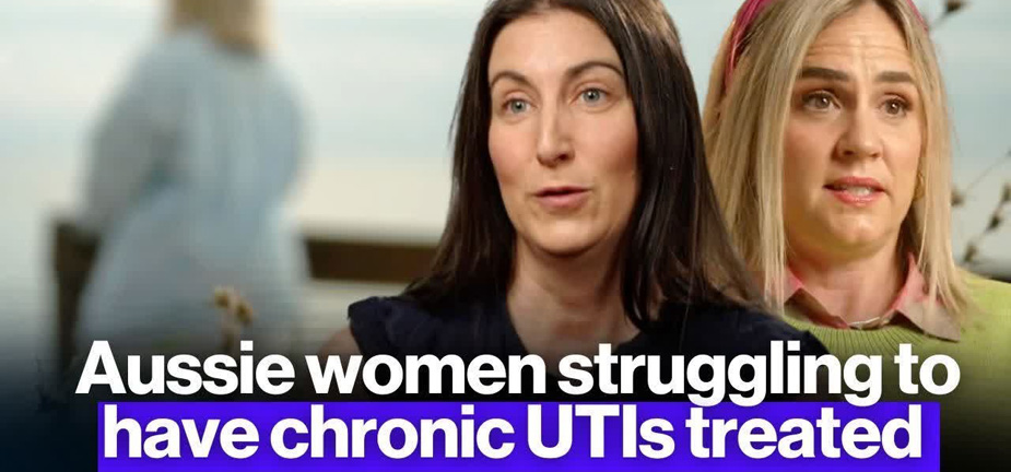 Laura and Sally have both spent years battling what are known as chronic urinary tract infections, a condition that is not technically recognised in Australia.