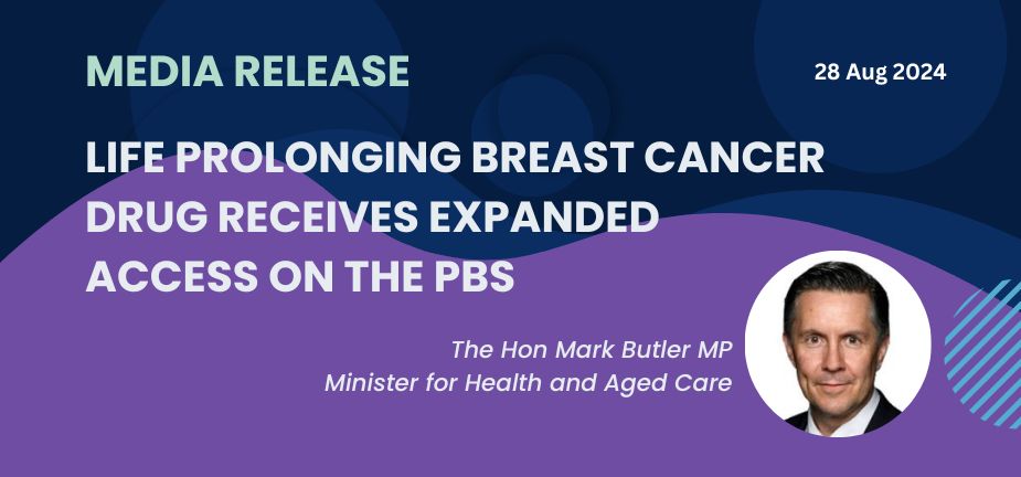 Media release of Life prolonging breast cancer drug receives expanded access on the PBS