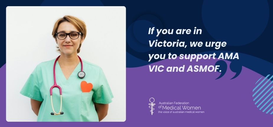 Photo of a female doctor with the tile "If you are in Victoria, we urge you to support AMA VIC and ASMOF."