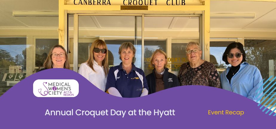 Medical Women’s Society of the ACT members at the Annual Croquet Day